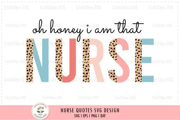 Oh, Honey I Am That Nurse SVG: A Designer’s Review