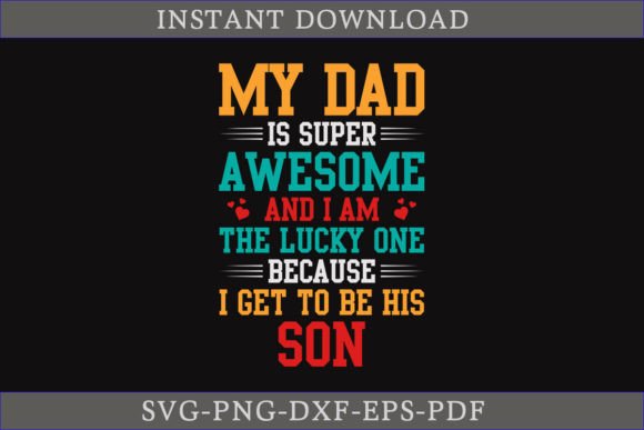 Reviewing the My Dad is Super Awesome Father’s Day SVG
