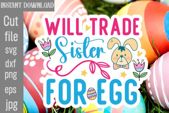 Reviewing the Will Trade Sister for Egg SVG